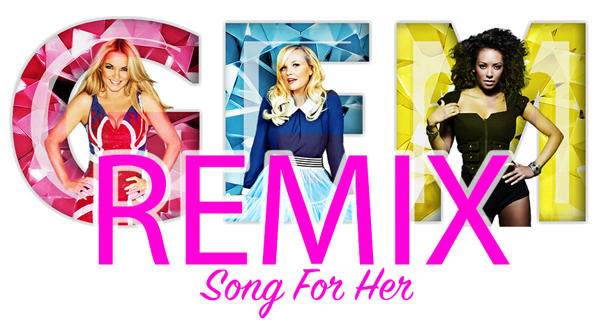 song-for-her-remix-gem-spice-girls