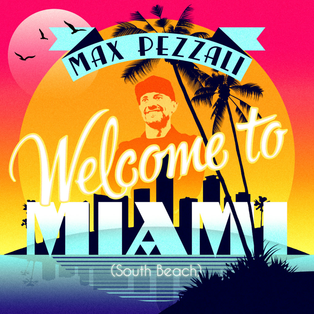 Welcome to Miami (South Beach), max pezzali